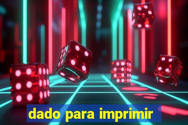 dado para imprimir